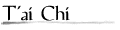 Link to Tai Chi Section